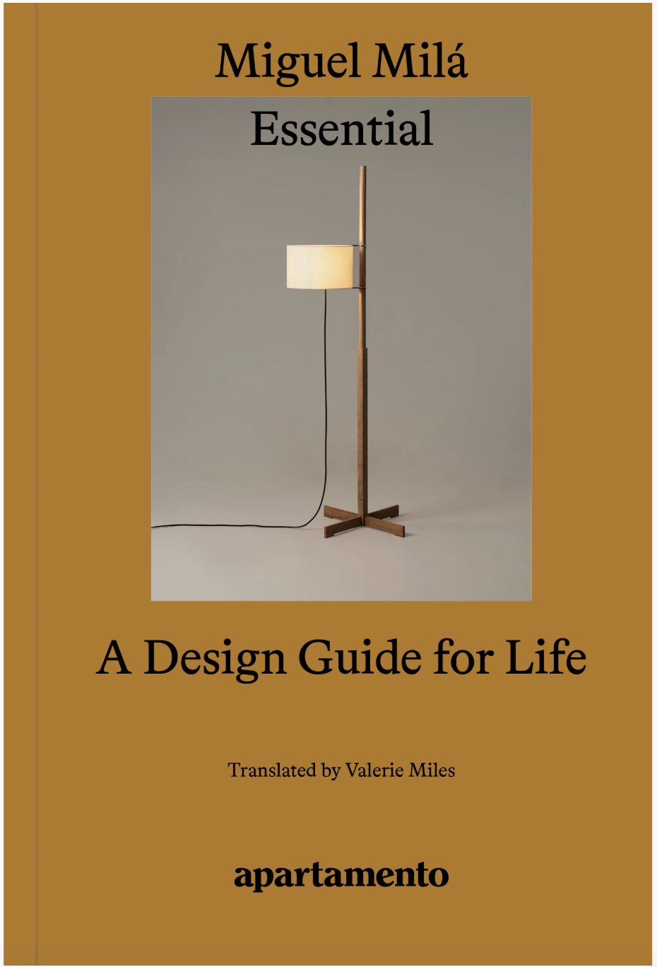 Essential: A Design Guide for Life, Miguel Milá